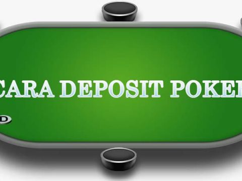 Cara deposit di situs poker online